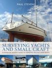 Surveying Yachts and Small Craft By Paul Stevens Cover Image