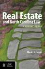 Real Estate and North Carolina Law: A Resident's Primer, 2012 By Charles A. Szypszak Cover Image