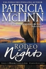 Rodeo Nights (Prequel to Where Love Lives) (Wyoming Wildflowers #5) Cover Image