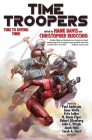 Time Troopers By Hank Davis (Editor), Christopher Ruocchio (Editor) Cover Image