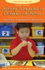 Activity Schedules for Children with Autism: Teaching Independent Behavior (Topics in Autism) Cover Image