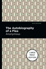 Autobiography of a Flea: Large Print Edition By Anonymous, Mint Editions (Contribution by) Cover Image