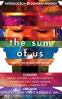 The Sum of Us: Tales of the Bonded and Bound (Laksa Anthology Series: Speculative Fiction) Cover Image