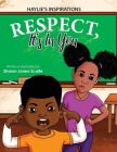 Respect, It's In You By Sharon Jones-Scaife, Sharon Jones-Scaife (Illustrator) Cover Image