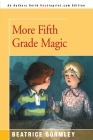 More Fifth Grade Magic By Beatrice Gormley, Emily Arnold McCully (Illustrator) Cover Image
