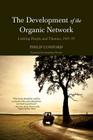 The Development of the Organic Network: Linking People and Themes, 1945-95 By Philip Conford (Foreword by), Jonathon Porritt (Foreword by) Cover Image