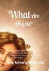What Are Angels? Cover Image