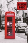 Sketch Book: London phone booth; 100 sheets/200 pages; 6 x 9 By Atkins Avenue Books Cover Image