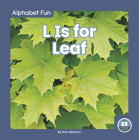 L Is for Leaf By Nick Rebman Cover Image