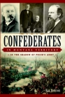 Confederates in Montana Territory:: In the Shadow of Price's Army (Civil War) Cover Image