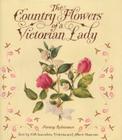 Country Flowers Of A Victorian Lady Cover Image