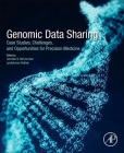 Genomic Data Sharing: Case Studies, Challenges, and Opportunities for Precision Medicine By Jennifer B. McCormick (Editor), Jyotishman Pathak (Editor) Cover Image