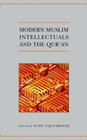Modern Muslim Intellectuals and the Qur'an (Qur'anic Studies #1) By Suha Taji-Farouki (Editor) Cover Image