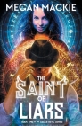 The Saint of Liars By Megan MacKie Cover Image