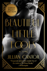 Beautiful Little Fools: A Novel Cover Image