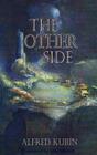 The Other Side (Dedalus European Classics) By Alfred Kubin, Mike Mitchell (Translator) Cover Image