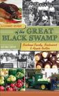 A Culinary History of the Great Black Swamp: Buckeye Candy, Bratwurst & Apple Butter By Nathan Crook Cover Image