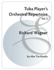 Tuba Player's Orchestral Repertoire: Volume 2 Wagner Cover Image