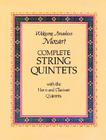 Complete String Quintets: With the Horn and Clarinet Quintets (Dover Chamber Music Scores) Cover Image