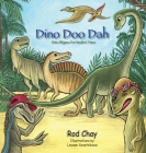 Dino Doo Dah: Dino Rhymes For Modern Times By Rod Chay, Leysan Sovetnikova (Illustrator) Cover Image
