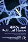 Gmos and Political Stance: Global Gmo Regulation, Certification, Labeling, and Consumer Preferences By Muhammad Amjad Nawaz (Editor), Gyuhwa Chung (Editor), Kirill Sergeyevich Golokhvast (Editor) Cover Image