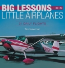 Big Lessons from Little Airplanes: 31 Daily Flights Cover Image