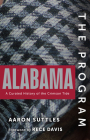 The Program: Alabama: A Curated History of the Crimson Tide By Aaron Suttles Cover Image