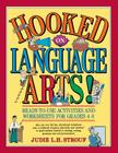 Hooked on Language Arts!: Ready-To-Use Activities and Worksheets for Grades 4-8 By Judie L. H. Strouf Cover Image
