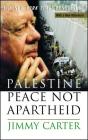 Palestine Peace Not Apartheid By Jimmy Carter Cover Image