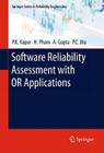 Software Reliability Assessment with OR Applications By P. K. Kapur, Hoang Pham, A. Gupta Cover Image