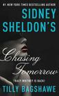 Sidney Sheldon's Chasing Tomorrow By Sidney Sheldon, Tilly Bagshawe Cover Image