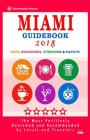 Miami Guidebook 2018: Shops, Restaurants, Entertainment and Nightlife in Miami (City Guidebook 2018) By Rick R. Ricketts Cover Image