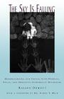 The Sky Is Falling: Understanding and Coping with Phobias, Panic, and Obsessive-Compulsive Disorders Cover Image