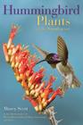 Hummingbird Plants of the Southwest By Marcy Scott Cover Image