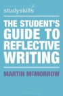 The Student's Guide to Reflective Writing Cover Image