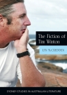The Fiction of Tim Winton: Earthed and Sacred By Lyn McCredden Cover Image