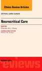 Neurocritical Care, an Issue of Critical Care Clinics: Volume 30-4 (Clinics: Internal Medicine #30) Cover Image