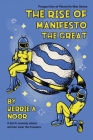 The Rise Of Manifesto The Great By Kerrie A. Noor Cover Image