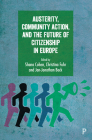 Austerity, Community Action, and the Future of Citizenship in Europe Cover Image