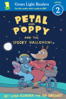Petal And Poppy And The Spooky Halloween! (Green Light Readers Level 2) Cover Image