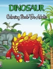 Dinosaur Coloring Book For Adults: 50 Relaxing Dinosaur Coloring Page For Adults Hours Of Fun - Gifts for Women & Men.Volume-1 By Kristin Mayo Cover Image