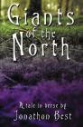 Giants of the North: A tale in verse By Jonathon Best Cover Image