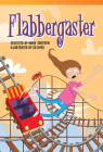 Flabbergaster (Fiction Readers) By Mark Carthew Cover Image