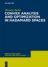 Convex Analysis and Optimization in Hadamard Spaces By Miroslav Bacak Cover Image