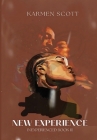 New Experience By Karmen Scott Cover Image