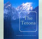 Exploration of the Tetons By David William Peterson (Photographer) Cover Image