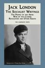Jack London: The Socialist Writings: The People of the Abyss, War of the Classes, Revolution and Other Essays By Jack London, Thomas Alan Young (Editor) Cover Image