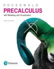 Precalculus with Modeling and Visualization Cover Image
