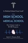 From High School to Medical School By Rachel Winston Cover Image