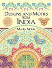 Designs and Motifs from India (Dover Pictorial Archive) By Marty Noble Cover Image